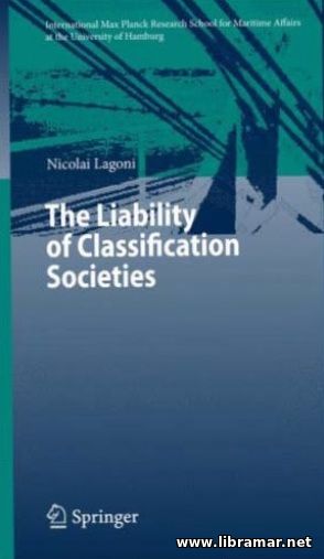 THE LIABILITY OF THE CLASSIFICATION SOCIETIES