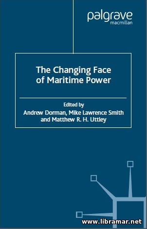 THE CHANGING FACE OF MARITIME POWER