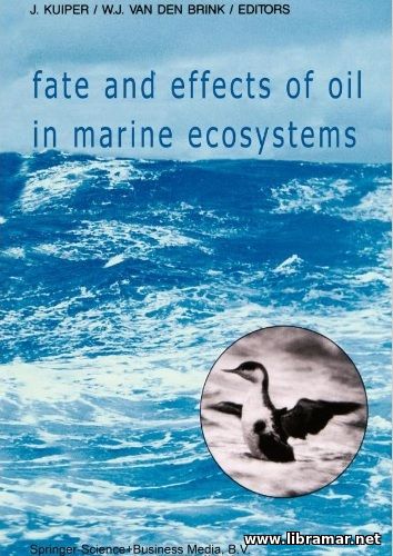 FATE AND EFFECTS OF OIL IN MARINE ECOSYSTEMS