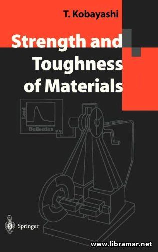 STRENGTH AND TOUGHNESS OF MATERIALS