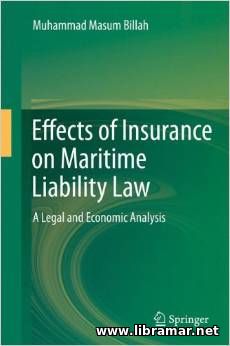 EFFECTS OF INSURANCE ON MARITIME LIABILITY LAW