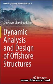 DYNAMIC ANALYSIS AND DESIGN OF OFFSHORE STRUCTURES