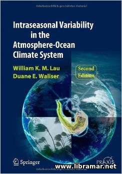 INTRASEASONAL VARIABILITY IN THE ATMOSPHERE—OCEAN CLIMATE SYSTEM