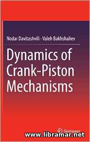 DYNAMICS OF CRANK—PISTON MECHANISMS