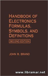 HANDBOOK OF ELECTRONICS FORMULAS, SYMBOLS AND DEFINITIONS