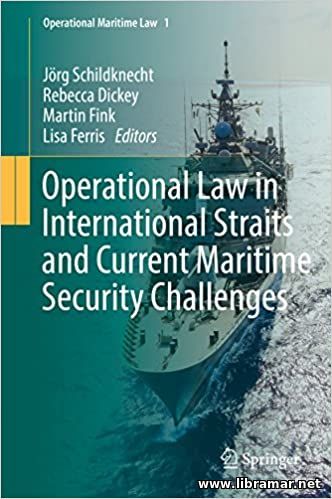 OPERATIONAL LAW IN INTERNATIONAL STRAITS AND CURRENT MARITIME SECURITY CHALLENGES