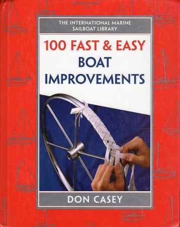 100 FAST & EASY BOAT IMPROVEMENTS 100 FAST & EASY BOAT IMPROVEMENTS