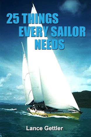 25 THING EVERY SAILOR NEEDS 25 THING EVERY SAILOR NEEDS