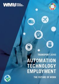 TRANSPORT 2040 — AUTOMATION, TECHNOLOGY, EMPLOYMENT — THE FUTURE OF WORK TRANSPORT 2040 — AUTOMATION, TECHNOLOGY, EMPLOYMENT — THE FUTURE OF WORK