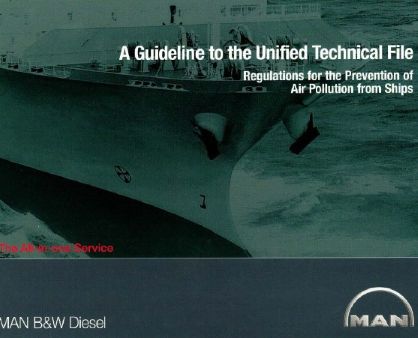 A GUIDE TO THE UNIFIED TECHNICAL FILE — REGULATIONS FOR THE PREVENTION OF AIR POLLUTION FROM SHIPS A GUIDE TO THE UNIFIED TECHNICAL FILE — REGULATIONS FOR THE PREVENTION OF AIR POLLUTION FROM SHIPS